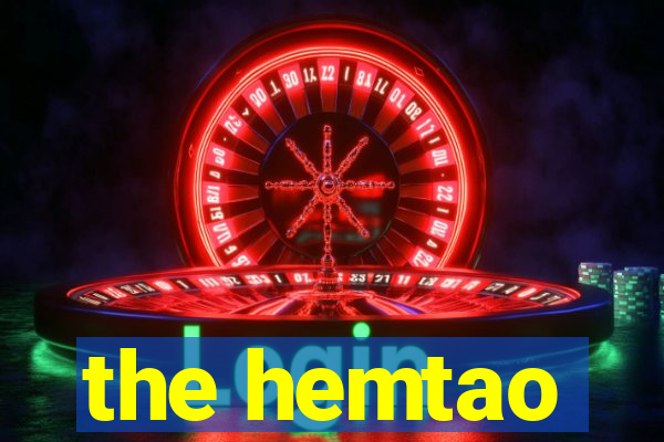 the hemtao